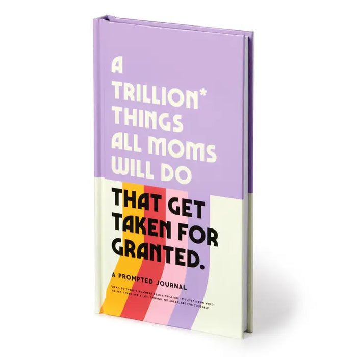 Chronicle Books a Trillion Things All Moms Will Do Prompted Journal