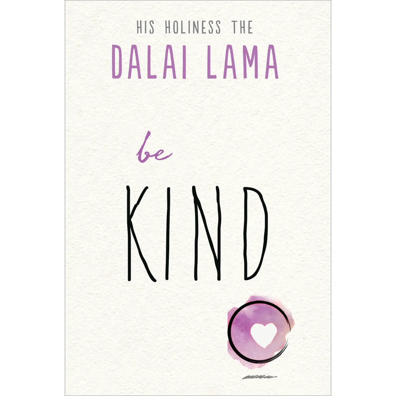 Be Kind (Part of the Dalai Lama's Be Series)