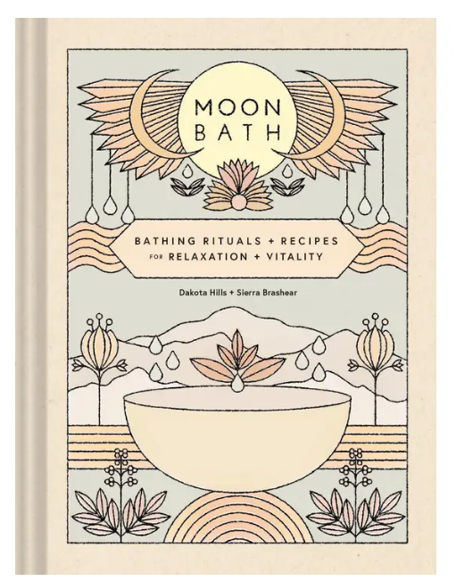 Moon Bath: Bathing Rituals + Recipes